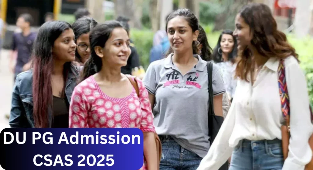 DU PG Admission CSAS 2025