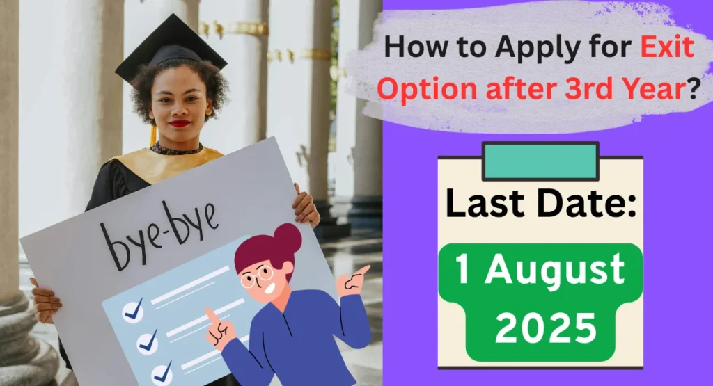 Exit Option after 3rd Year