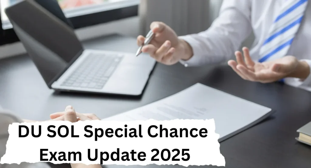 DU SOL Special Chance Exam Update 2025