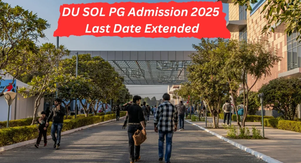 DU SOL PG Admission 2025 Last Date Extended